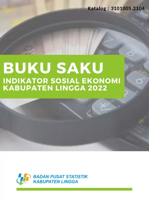 Buku Saku Indikator Sosial Ekonomi Kabupaten Lingga 2022