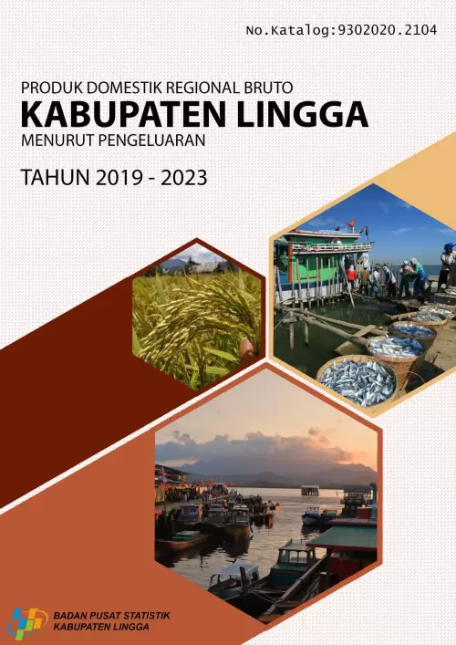 Produk Domestik Regional Bruto Kabupaten Lingga Menurut Pengeluaran 2019-2023